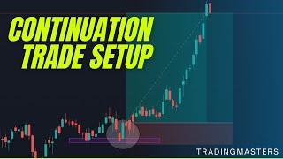 CONTINUATION TRADE SETUP