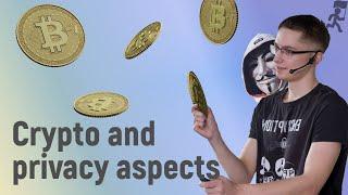 Crypto Currencies and Privacy aspects