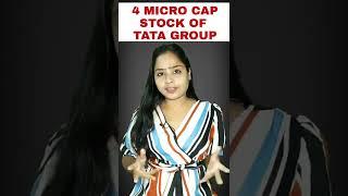 4 MICROCAP STOCKS OF TATA GROUP #STOCK247