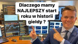 Dlaczego Mamy Najlepszy Start Roku w Historii Giełdy?