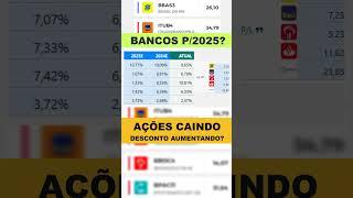 BANCOS CAINDO É OPORTUNIDADE PARA 2025? MAIS DESCONTO e DIVIDENDOS #bbas3 #bbdc4 #sanb4 #itub4 #btg