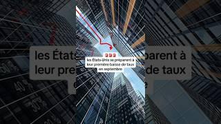 USA : Vers une 1ère baisse de taux en septembre Abonne-toi#france #actualité