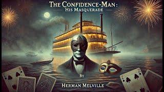 The Confidence-Man: A Masquerade of Deception on the Mississippi 