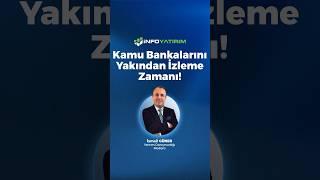 Kamu Bankalarını Yakından İzleme Zamanı! #shorts