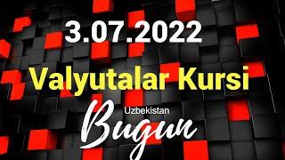 3.07.2022 узбекистонда валюта курси // доллар курси бугун // рубль курси бугун